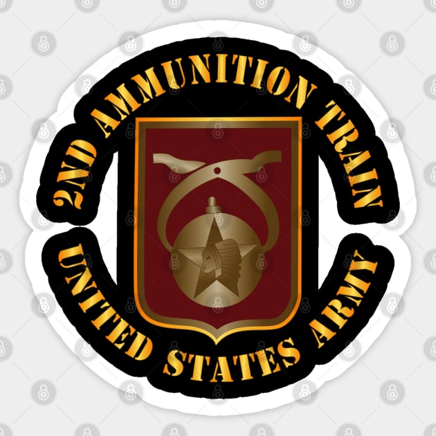 2nd Ammunition Train, US Army X 300 Sticker by twix123844